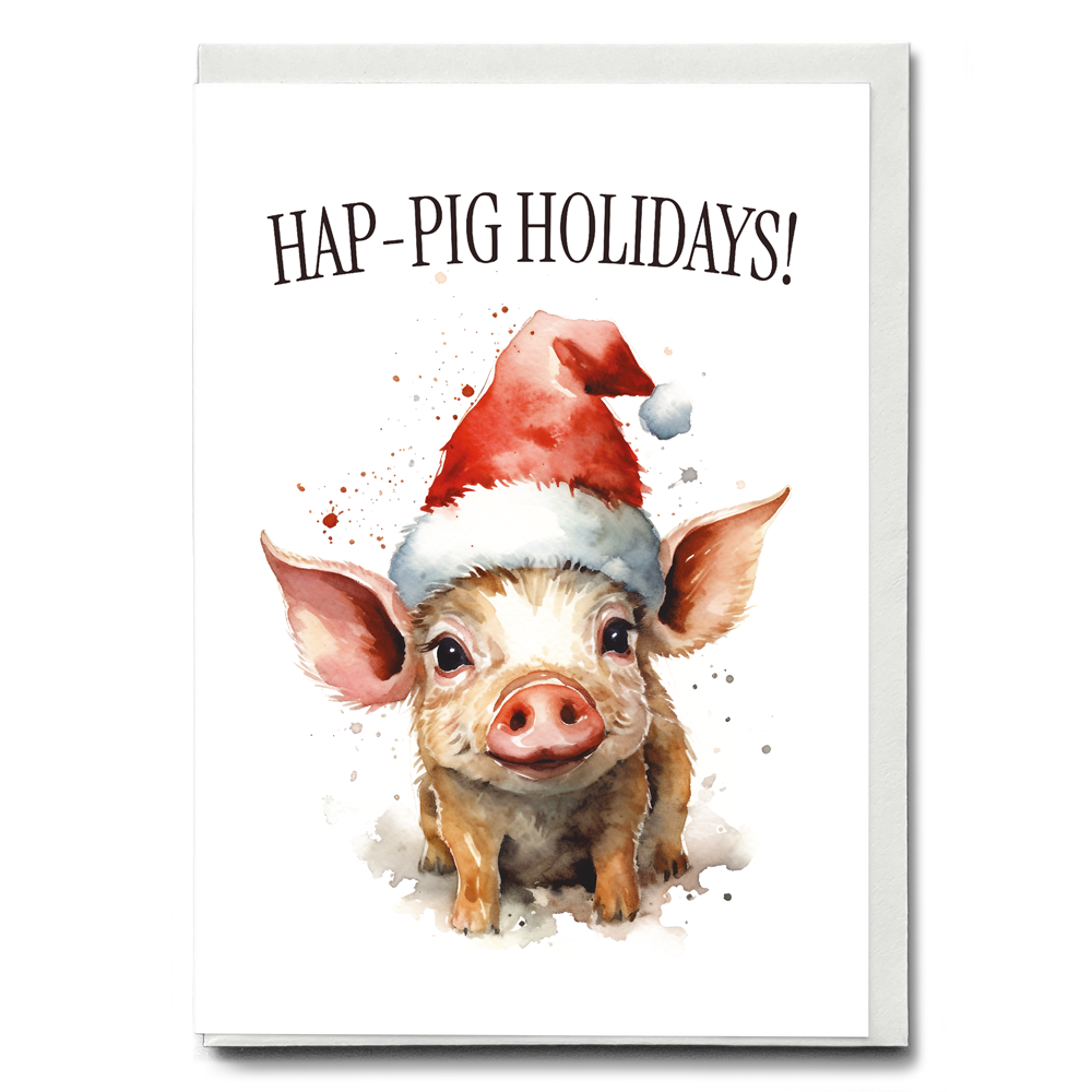 Hap-pig Holidays! - Greeting Card