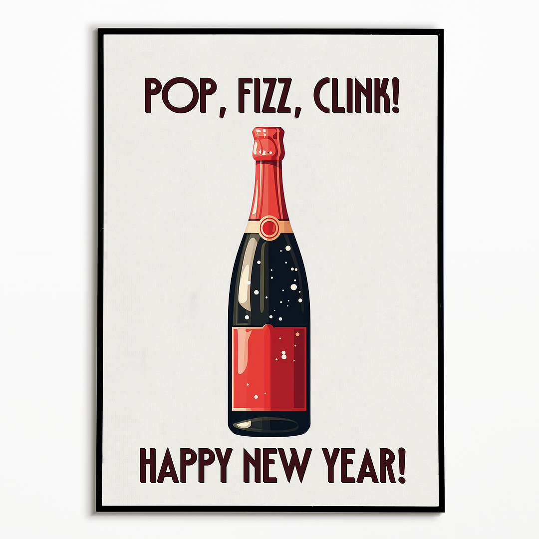 POP, FIZZ CLINK - Art Print