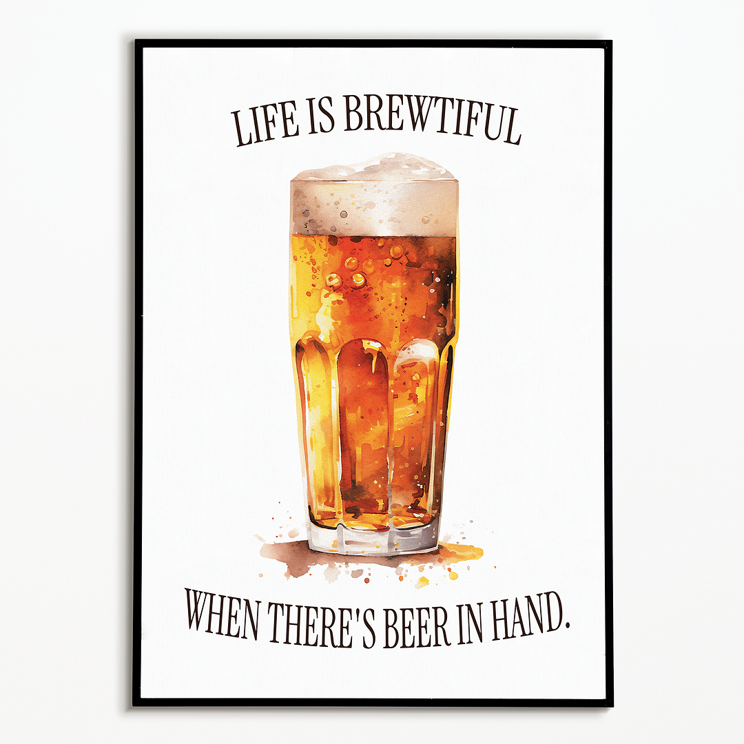 Life is brewtiful - Art Print