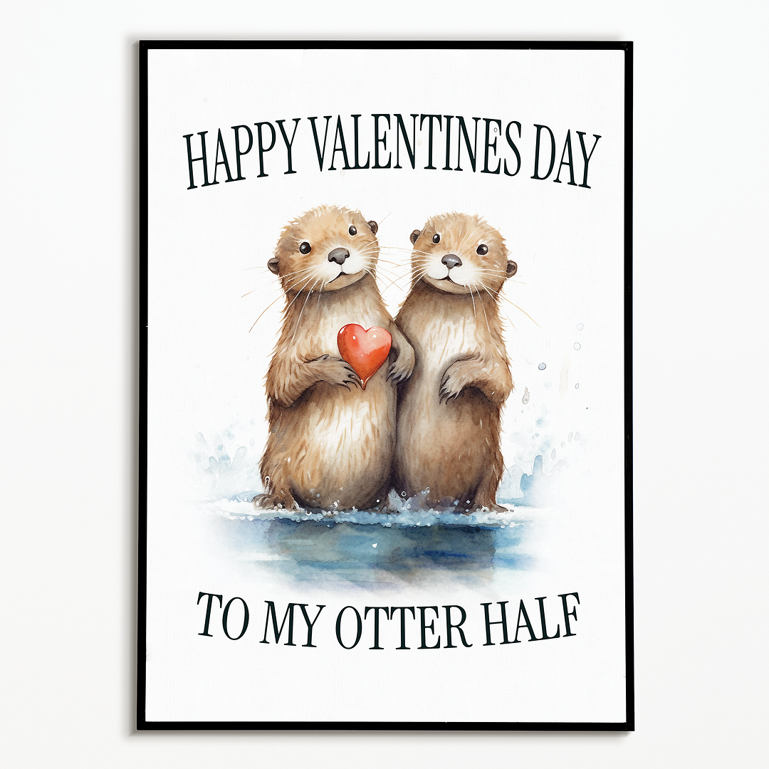 Valentine to my otter half - Art Print