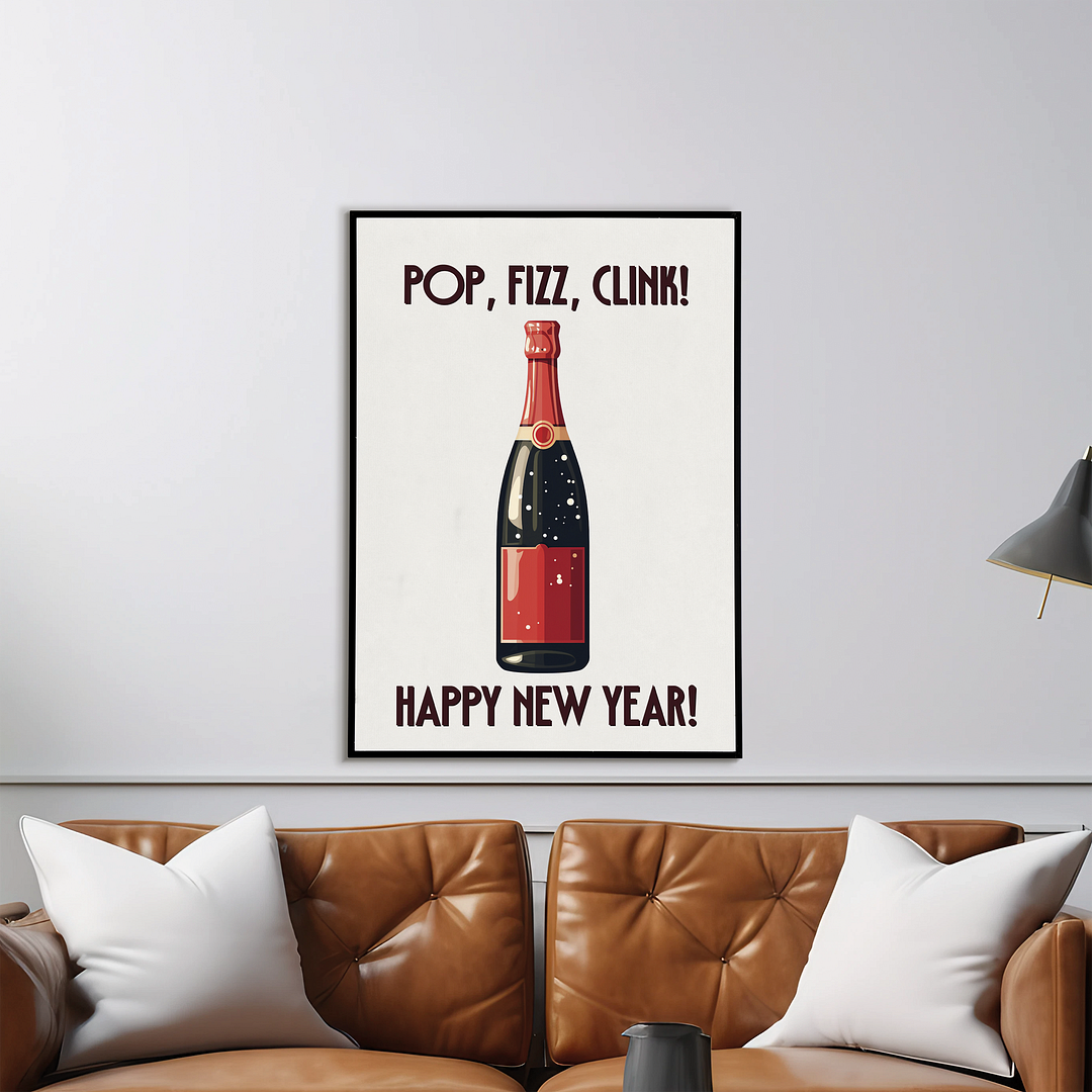 POP, FIZZ CLINK - Art Print