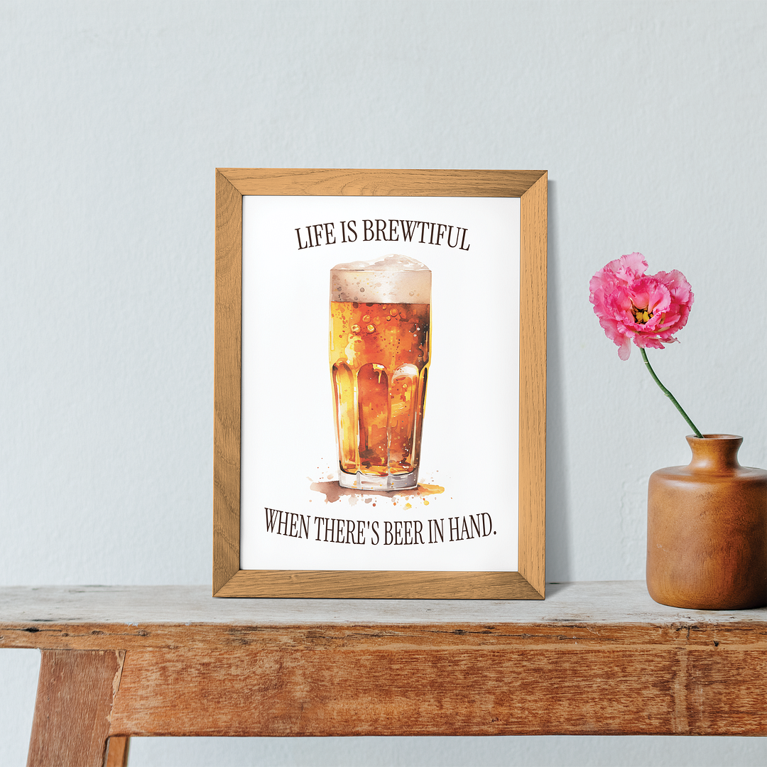 Life is brewtiful - Art Print