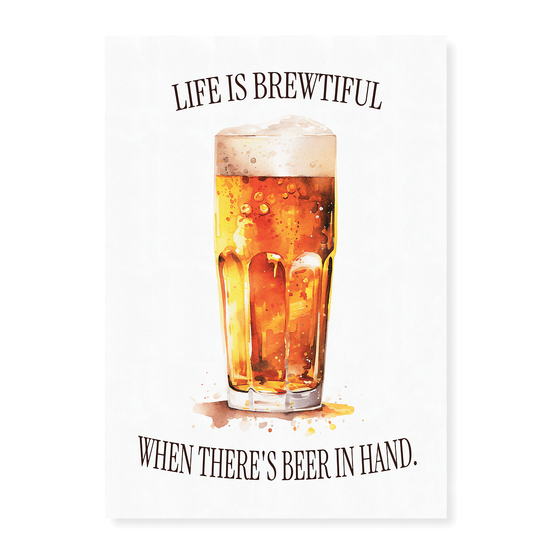 Life is brewtiful - Art Print