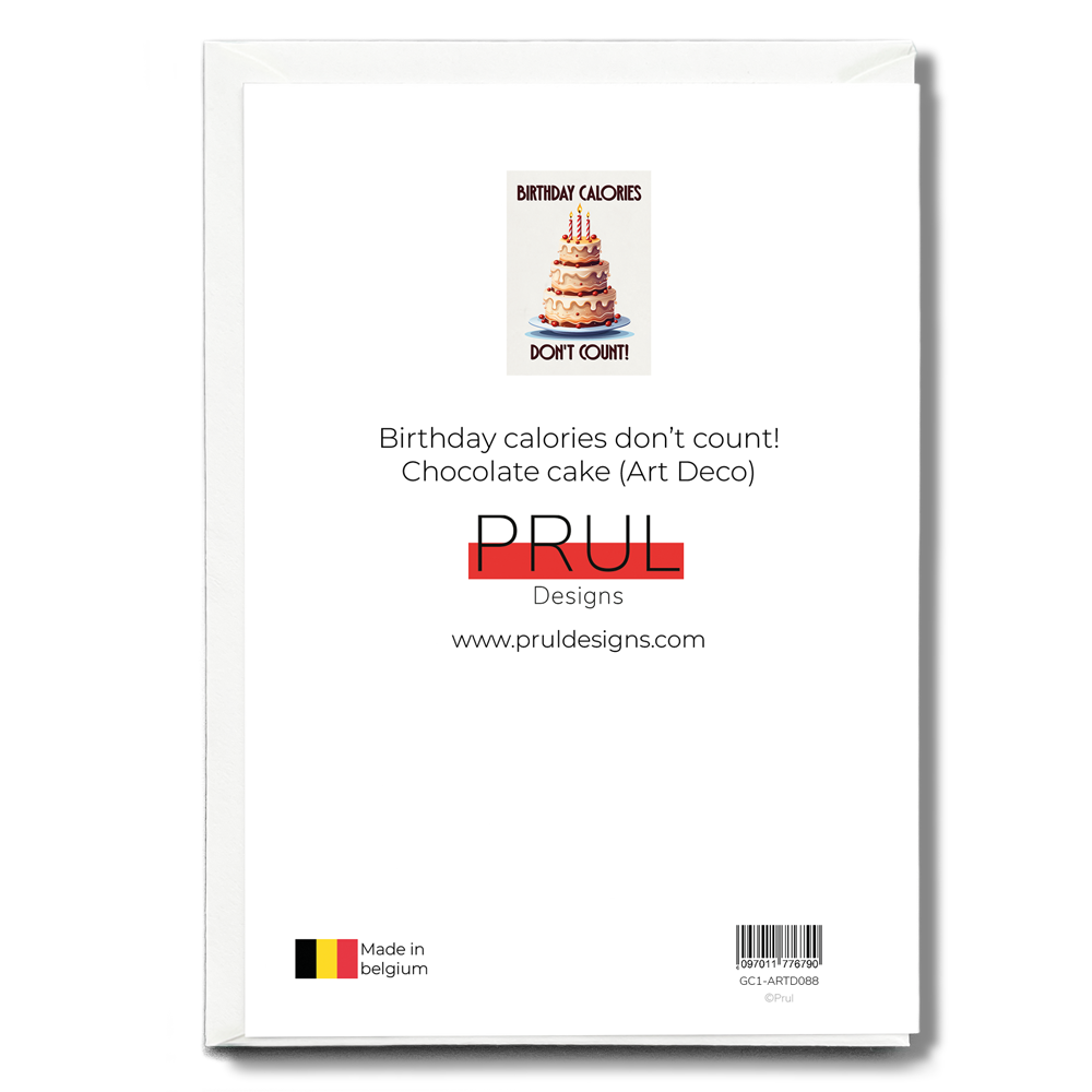 Birthday calories don't count! Chocolate cake (Art Deco) - Greeting Card