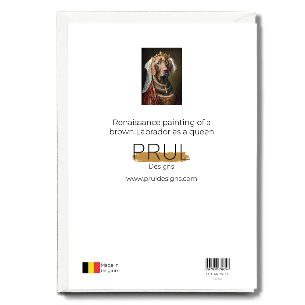 Renaissance painting of a brown Labrador as a queen - Greeting Card