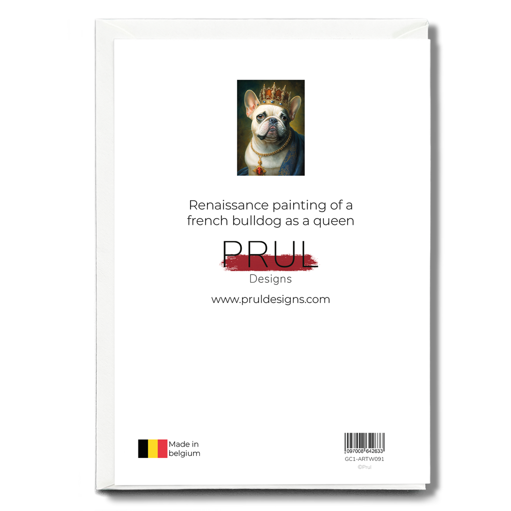 Renaissance painting of a french bulldog as a queen - Greeting Card