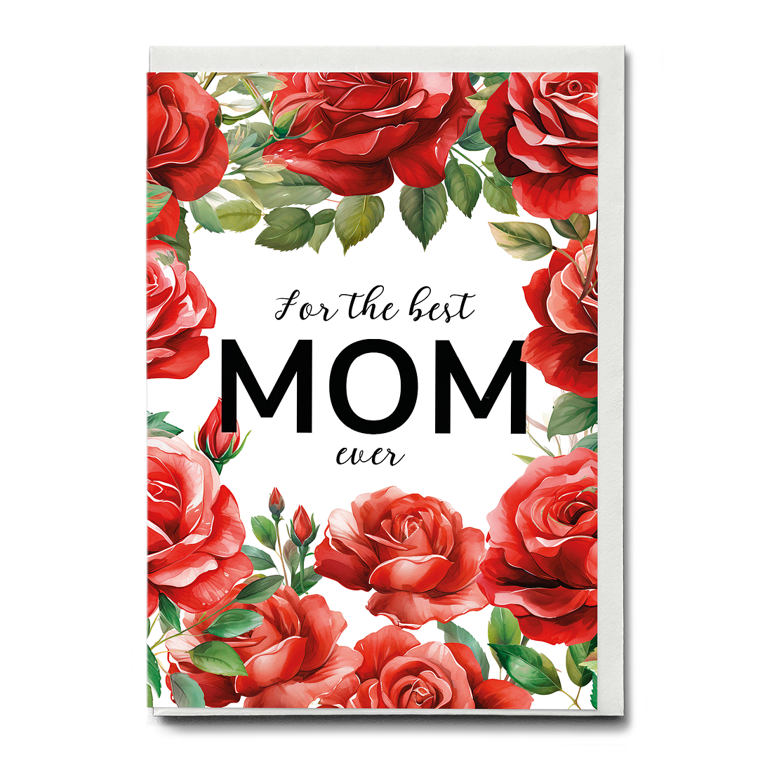 Best mom (Red roses) - Greeting Card
