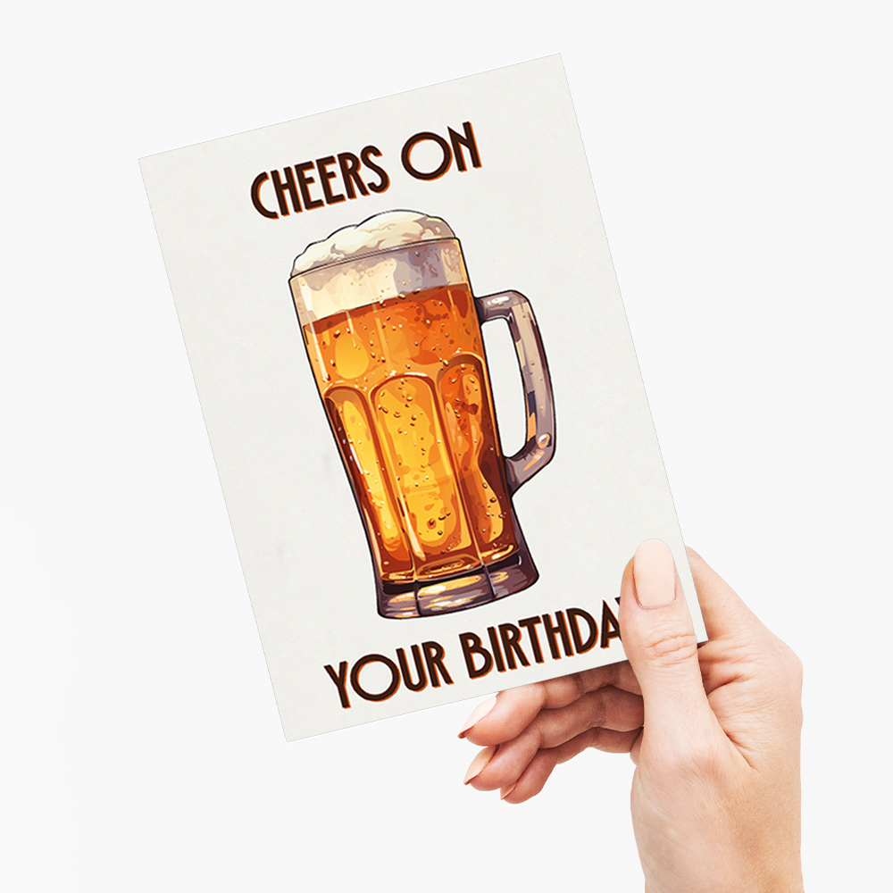cheers on your birthday (Beer) - Greeting Card