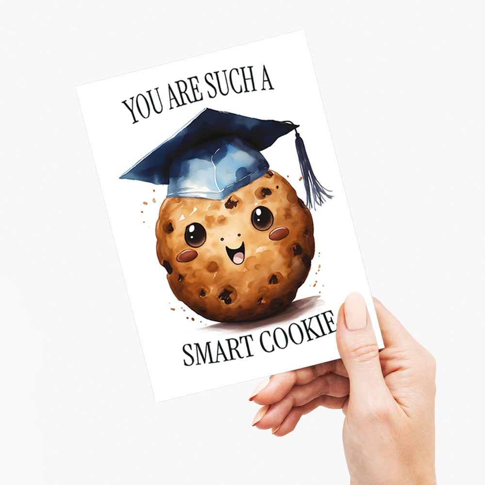 You are such a smart cookie - Greeting Card