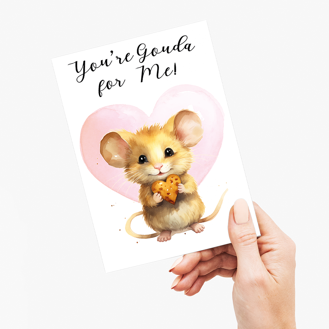 You're Gouda for Me! - Greeting Card