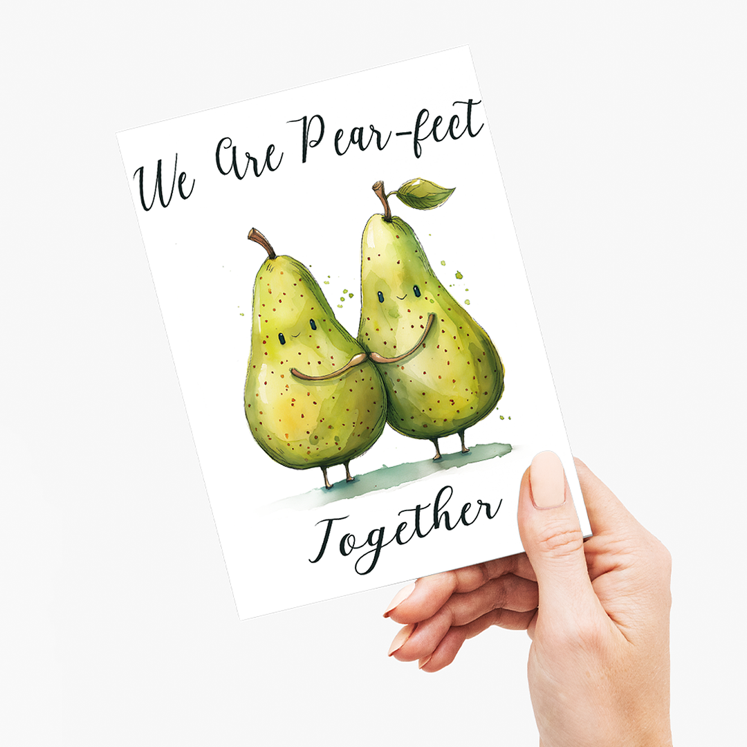 We Are Pear-fect - Greeting Card