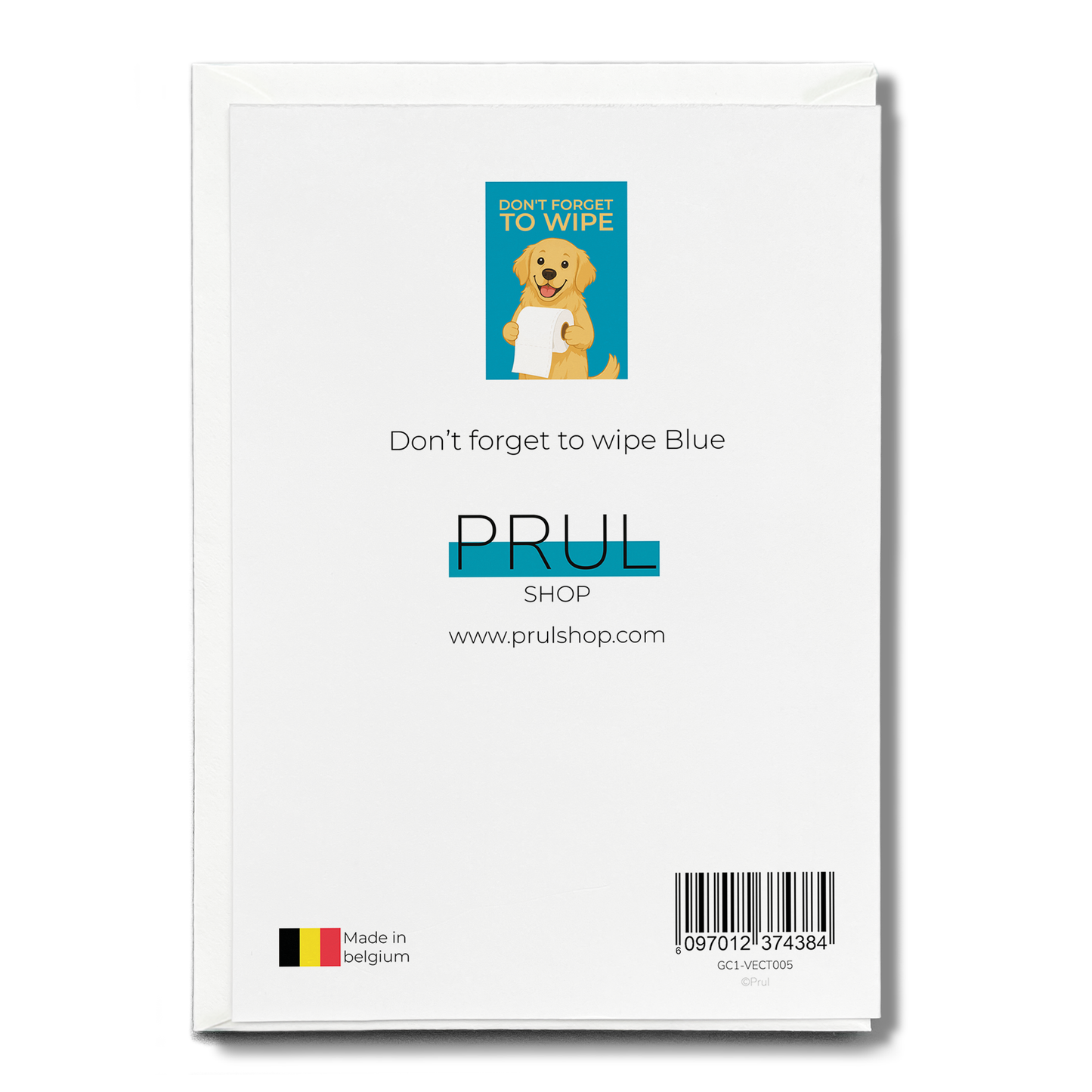 Don't forget to wipe Blue - Greeting Card