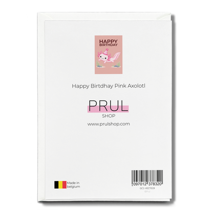 Happy Birtdhay Pink Axolotl - Greeting Card
