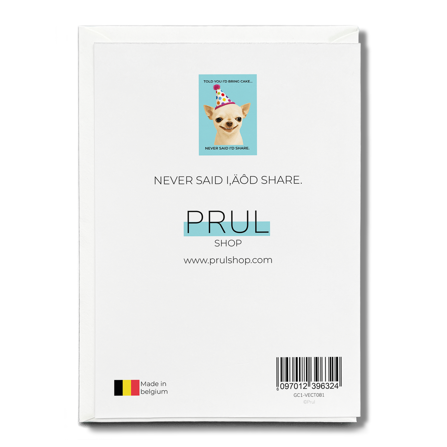 Never Said I’d Share. - Greeting Card