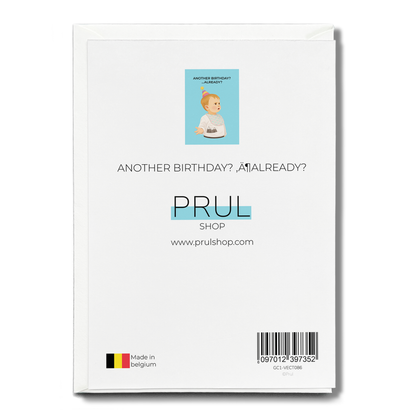 another birthday? …already? - Greeting Card