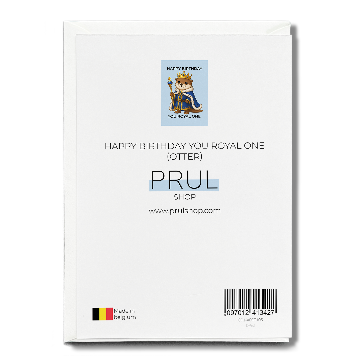 Happy birthday you royal one (Otter) - Greeting Card