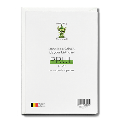 Don’t be a Grinch, it’s your birthday! - Greeting Card
