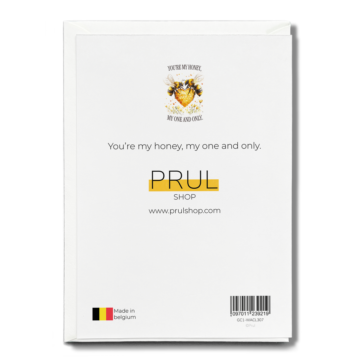 You’re my honey, my one and only. - Greeting Card