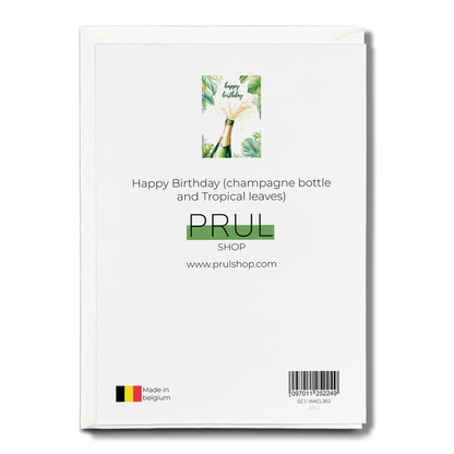Happy Birthday (champagne bottle and Tropical leaves) - Greeting Card