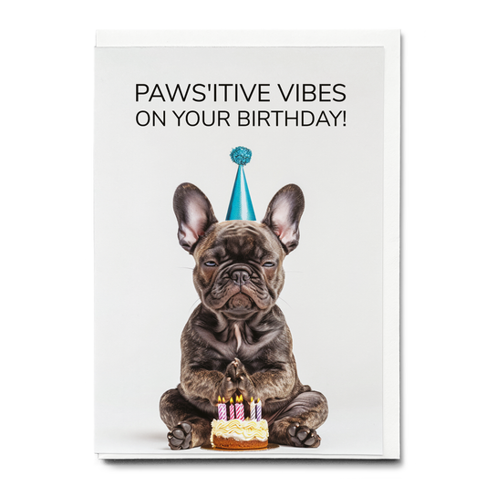 Paws'itive birthday vibes! - Greeting Card