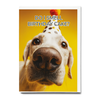 Do i smell Birthday cake? (dog) - Greeting Card