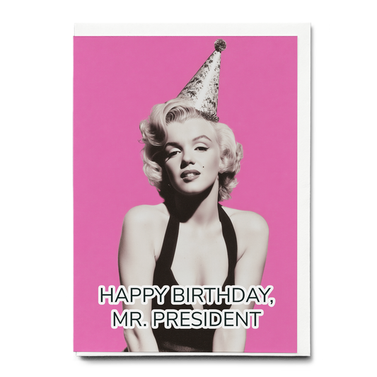 Happy birthday, Mr. president - Greeting Card