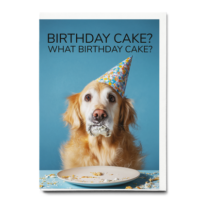 What birthday cake? (Golden retriever) - Greeting Card