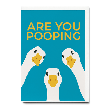 Are you pooping ducks Blue - Greeting Card