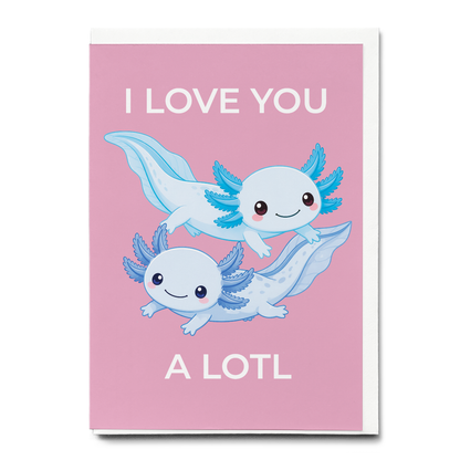 I love you a lotl Blue - Greeting Card