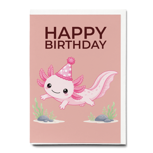 Happy Birtdhay Pink Axolotl - Greeting Card