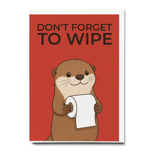 Don't forget to wipe otter Red - Greeting Card