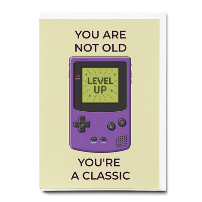you are not old you're a classic (Gameboy) - Greeting Card