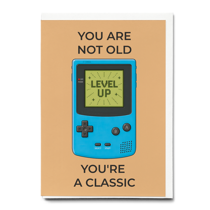 you are not old you're a classic (Blue Gameboy) - Greeting Card