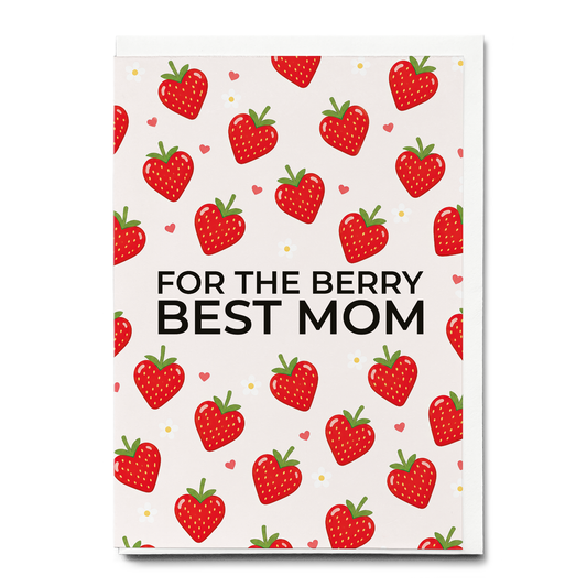 For the berry best mom - Greeting Card