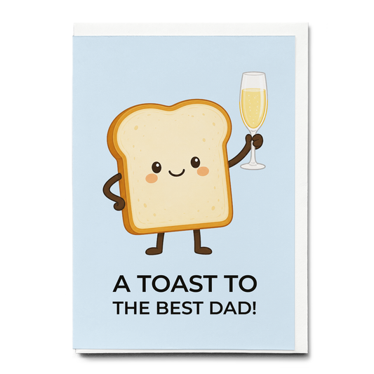 A toast to the best dad! - Greeting Card