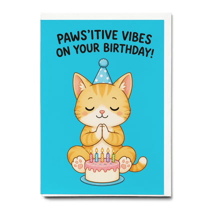 Pawsitive vibes on your birthday (Cat) - Greeting Card