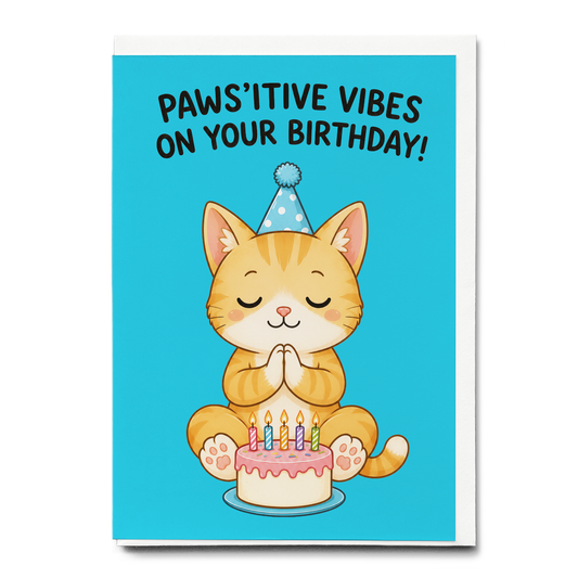 Pawsitive vibes on your birthday (Cat) - Greeting Card