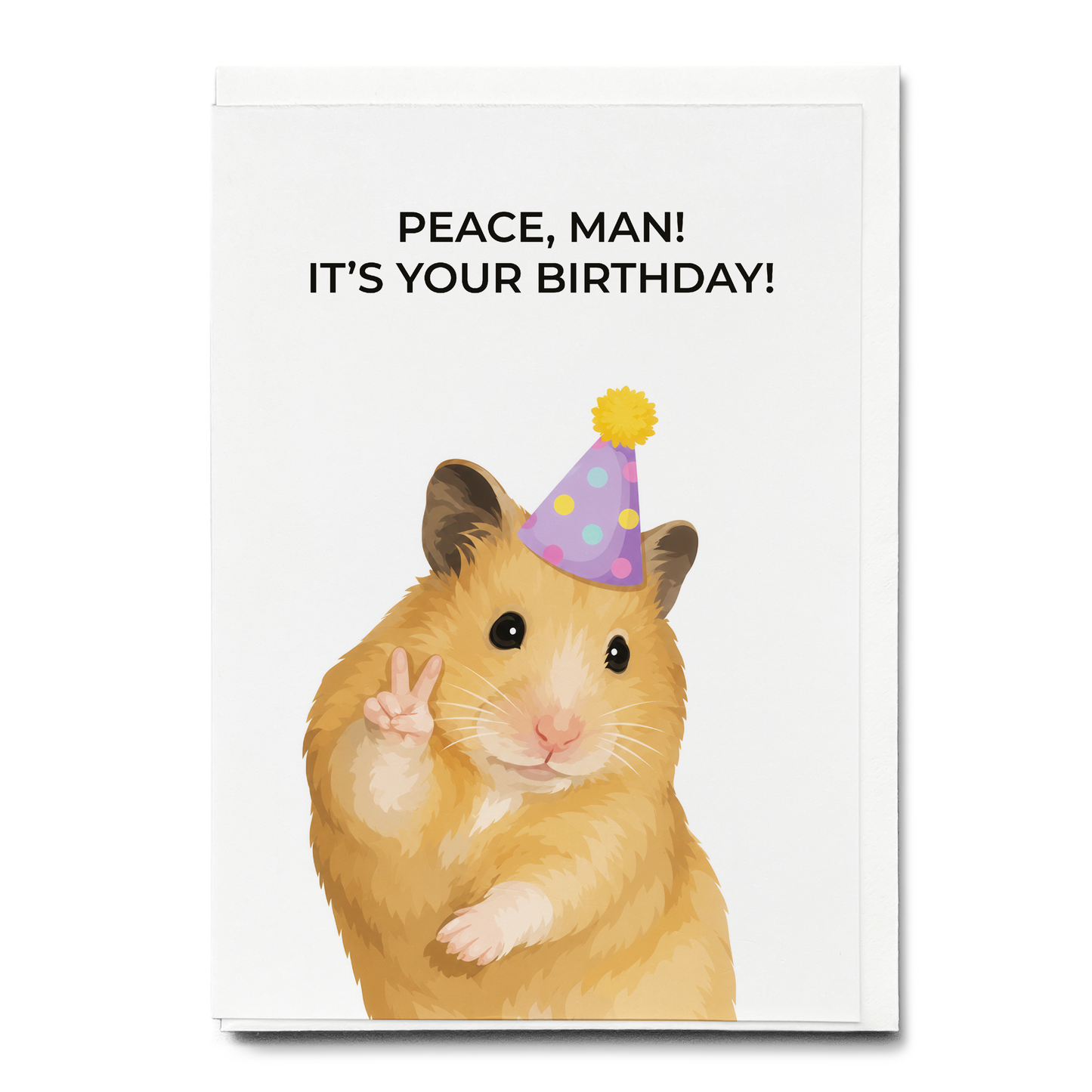 Peace, man! It’s your birthday! - Greeting Card