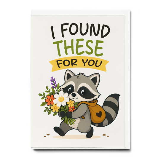 I found these for you - Greeting Card