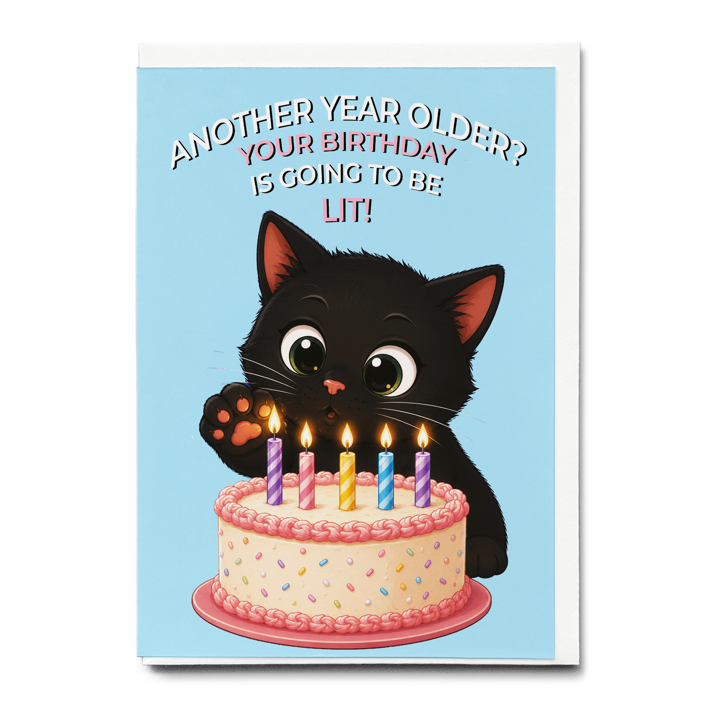 Birthday is going to be lit! - Greeting Card