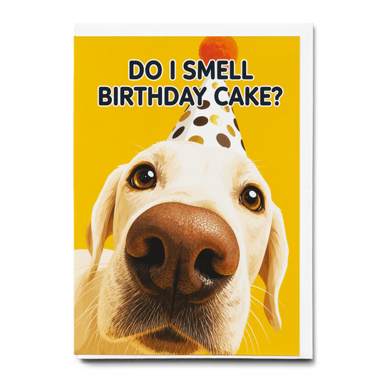 Do I smell birthday cake? (Dog) - Greeting Card