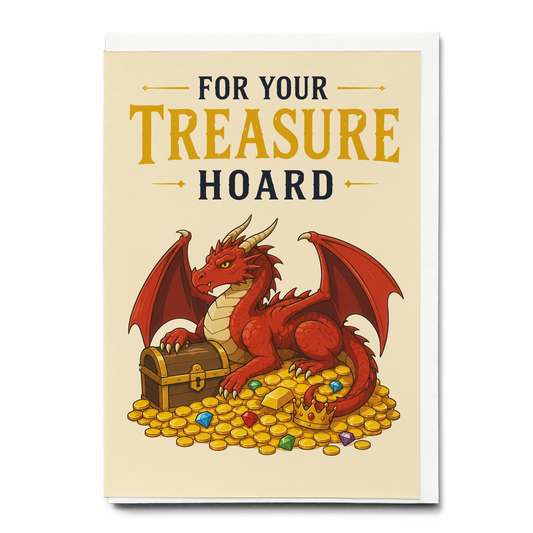 For your treasure hoard - Greeting Card