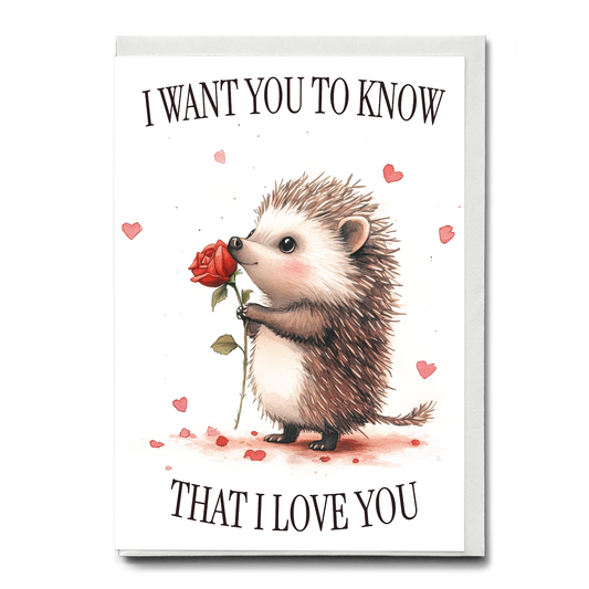 I want you to know - Greeting Card