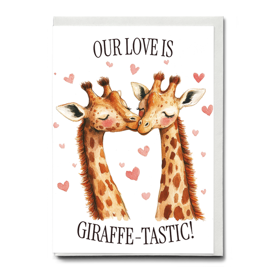 Our love is giraffe-tastic! - Greeting Card