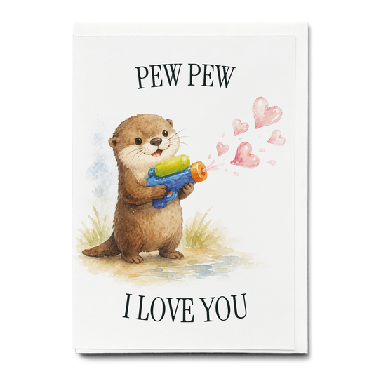 Pew Pew, I love you - Greeting Card