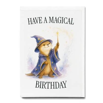 Have a magical birthday (Otter Wizard) - Greeting Card