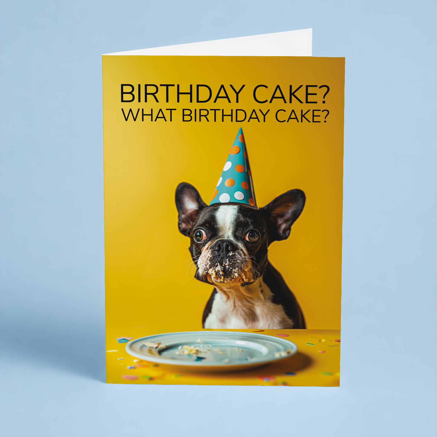 What birthday cake? (Dog) - Greeting Card