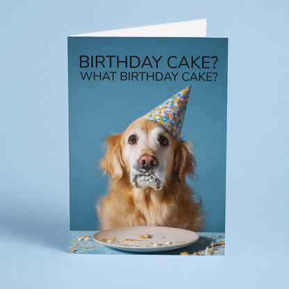 What birthday cake? (Golden retriever) - Greeting Card