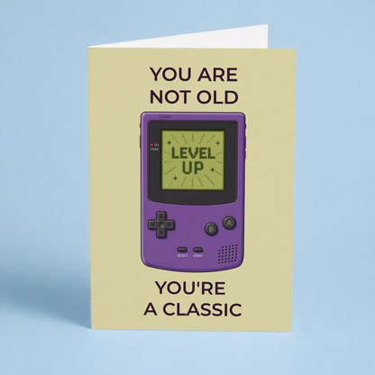 you are not old you're a classic (Gameboy) - Greeting Card