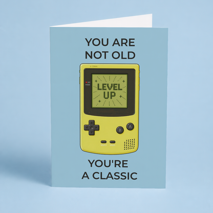 you are not old you're a classic (Yellow Gameboy) - Greeting Card